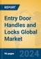Entry Door Handles and Locks Global Market Insights 2024, Analysis and Forecast to 2029, by Manufacturers, Regions, Technology, Application - Product Image