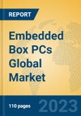 Embedded Box PCs Global Market Insights 2023, Analysis and Forecast to 2028, by Manufacturers, Regions, Technology, Application, Product Type- Product Image