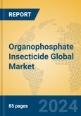 Organophosphate Insecticide Global Market Insights 2022, Analysis and Forecast to 2027, by Manufacturers, Regions, Technology, Application- Product Image