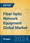 Fiber Optic Network Equipment Global Market Insights 2024, Analysis and Forecast to 2029, by Manufacturers, Regions, Technology, Application, Product Type - Product Thumbnail Image