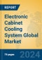 Electronic Cabinet Cooling System Global Market Insights 2024, Analysis and Forecast to 2029, by Manufacturers, Regions, Technology, Application, Product Type - Product Image