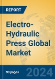 Electro-Hydraulic Press Global Market Insights 2023, Analysis and Forecast to 2028, by Manufacturers, Regions, Technology, Application, Product Type- Product Image