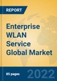 Enterprise WLAN Service Global Market Insights 2022, Analysis and Forecast to 2027, by Market Participants, Regions, Technology, Application, Product Type- Product Image