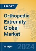 Orthopedic Extremity Global Market Insights 2024, Analysis and Forecast to 2029, by Manufacturers, Regions, Technology, Product Type- Product Image