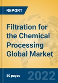 Filtration for the Chemical Processing Global Market Insights 2022, Analysis and Forecast to 2027, by Manufacturers, Regions, Technology, Application, Product Type- Product Image