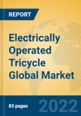 Electrically Operated Tricycle Global Market Insights 2022, Analysis and Forecast to 2027, by Manufacturers, Regions, Technology, Application, Product Type- Product Image