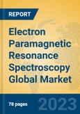 Electron Paramagnetic Resonance Spectroscopy Global Market Insights 2023, Analysis and Forecast to 2028, by Manufacturers, Regions, Technology, Product Type- Product Image