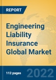 Engineering Liability Insurance Global Market Insights 2022, Analysis and Forecast to 2027, by Market Participants, Regions, Technology, Application- Product Image