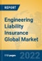 Engineering Liability Insurance Global Market Insights 2022, Analysis and Forecast to 2027, by Market Participants, Regions, Technology, Application - Product Thumbnail Image