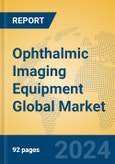 Ophthalmic Imaging Equipment Global Market Insights 2023, Analysis and Forecast to 2028, by Manufacturers, Regions, Technology, Application, Product Type- Product Image