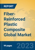 Fiber-Reinforced Plastic Composite Global Market Insights 2023, Analysis and Forecast to 2028, by Manufacturers, Regions, Technology, Product Type- Product Image