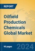 Oilfield Production Chemicals Global Market Insights 2024, Analysis and Forecast to 2029, by Manufacturers, Regions, Technology, Application- Product Image
