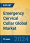 Emergency cervical collar Global Market Insights 2024, Analysis and Forecast to 2029, by Manufacturers, Regions, Technology, Application - Product Image