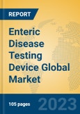 Enteric Disease Testing Device Global Market Insights 2023, Analysis and Forecast to 2028, by Manufacturers, Regions, Technology, Application, Product Type- Product Image