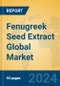 Fenugreek Seed Extract Global Market Insights 2022, Analysis and Forecast to 2027, by Manufacturers, Regions, Technology, Application - Product Thumbnail Image