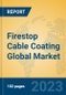 Firestop Cable Coating Global Market Insights 2022, Analysis and Forecast to 2027, by Manufacturers, Regions, Technology, Application, Product Type - Product Image