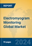 Electromyogram Monitoring Global Market Insights 2024, Analysis and Forecast to 2029, by Manufacturers, Regions, Technology, Application, Product Type- Product Image