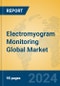 Electromyogram Monitoring Global Market Insights 2023, Analysis and Forecast to 2028, by Manufacturers, Regions, Technology, Application, Product Type - Product Image