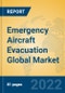 Emergency Aircraft Evacuation Global Market Insights 2022, Analysis and Forecast to 2027, by Market Participants, Regions, Technology, Application, Product Type - Product Thumbnail Image