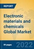Electronic materials and chemicals Global Market Insights 2022, Analysis and Forecast to 2027, by Manufacturers, Regions, Technology, Product Type- Product Image
