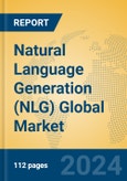 Natural Language Generation (NLG) Global Market Insights 2024, Analysis and Forecast to 2029, by Market Participants, Regions, Technology- Product Image