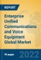 Enterprise Unified Communications and Voice Equipment Global Market Insights 2022, Analysis and Forecast to 2027, by Manufacturers, Regions, Technology, Application, Product Type - Product Image