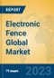 Electronic Fence Global Market Insights 2023, Analysis and Forecast to 2028, by Manufacturers, Regions, Technology, Application, Product Type - Product Thumbnail Image