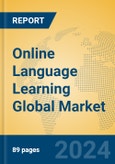 Online Language Learning Global Market Insights 2024, Analysis and Forecast to 2029, by Market Participants, Regions, Technology, Application, Product Type- Product Image