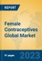 Female Contraceptives Global Market Insights 2023, Analysis and Forecast to 2028, by Manufacturers, Regions, Technology, Application, Product Type - Product Thumbnail Image