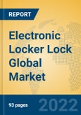 Electronic Locker Lock Global Market Insights 2022, Analysis and Forecast to 2027, by Manufacturers, Regions, Technology, Application- Product Image