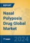 Nasal Polyposis Drug Global Market Insights 2022, Analysis and Forecast to 2027, by Manufacturers, Regions, Technology, Application - Product Image