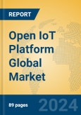 Open IoT Platform Global Market Insights 2023, Analysis and Forecast to 2028, by Market Participants, Regions, Technology, Application, Product Type- Product Image