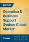 Operation & Business Support System Global Market Insights 2022, Analysis and Forecast to 2027, by Manufacturers, Regions, Technology, Application, Product Type - Product Image