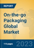 On-the-go Packaging Global Market Insights 2023, Analysis and Forecast to 2028, by Market Participants, Regions, Technology, Application, Product Type- Product Image