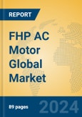 FHP AC Motor Global Market Insights 2024, Analysis and Forecast to 2029, by Manufacturers, Regions, Technology, Product Type- Product Image
