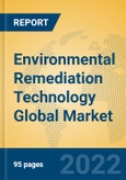 Environmental Remediation Technology Global Market Insights 2022, Analysis and Forecast to 2027, by Manufacturers, Regions, Technology, Application, Product Type- Product Image