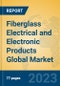 Fiberglass Electrical and Electronic Products Global Market Insights 2023, Analysis and Forecast to 2028, by Manufacturers, Regions, Technology, Application, Product Type - Product Image