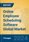 Online Employee Scheduling Software Global Market Insights 2022, Analysis and Forecast to 2027, by Market Participants, Regions, Technology, Application - Product Image