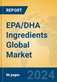 EPA/DHA Ingredients Global Market Insights 2024, Analysis and Forecast to 2029, by Manufacturers, Regions, Technology, Application- Product Image