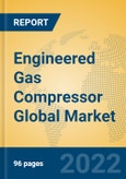 Engineered Gas Compressor Global Market Insights 2022, Analysis and Forecast to 2027, by Manufacturers, Regions, Technology, Product Type- Product Image