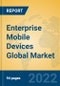 Enterprise Mobile Devices Global Market Insights 2022, Analysis and Forecast to 2027, by Manufacturers, Regions, Technology, Product Type - Product Thumbnail Image