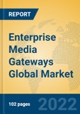 Enterprise Media Gateways Global Market Insights 2022, Analysis and Forecast to 2027, by Manufacturers, Regions, Technology, Product Type- Product Image
