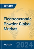 Electroceramic Powder Global Market Insights 2023, Analysis and Forecast to 2028, by Manufacturers, Regions, Technology, Application, Product Type- Product Image