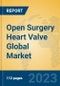 Open Surgery Heart Valve Global Market Insights 2023, Analysis and Forecast to 2028, by Manufacturers, Regions, Technology, Application, Product Type - Product Image