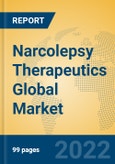 Narcolepsy Therapeutics Global Market Insights 2022, Analysis and Forecast to 2027, by Manufacturers, Regions, Technology, Application, Product Type- Product Image