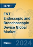 ENT Endoscopic and Bronchoscopic Device Global Market Insights 2024, Analysis and Forecast to 2029, by Manufacturers, Regions, Technology, Application- Product Image