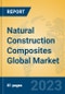 Natural Construction Composites Global Market Insights 2022, Analysis and Forecast to 2027, by Manufacturers, Regions, Technology, Application, Product Type - Product Thumbnail Image