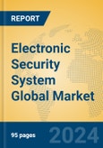 Electronic Security System Global Market Insights 2023, Analysis and Forecast to 2028, by Manufacturers, Regions, Technology, Application, Product Type- Product Image