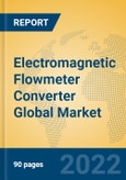 Electromagnetic Flowmeter Converter Global Market Insights 2022, Analysis and Forecast to 2027, by Manufacturers, Regions, Technology, Application, Product Type- Product Image