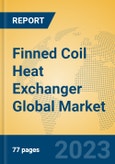 Finned Coil Heat Exchanger Global Market Insights 2023, Analysis and Forecast to 2028, by Manufacturers, Regions, Technology, Application, Product Type- Product Image